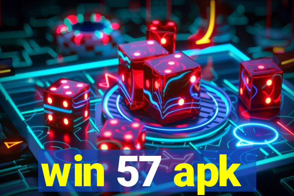 win 57 apk